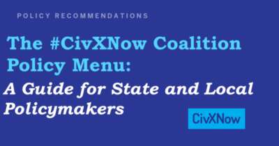 CivXNow Coalition Provides 10 Policy Recommendations for State and Local Lawmakers