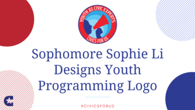 #CivicsForUS: Youth Voice, Youth Choice — Sophie Li Designs Program Logo