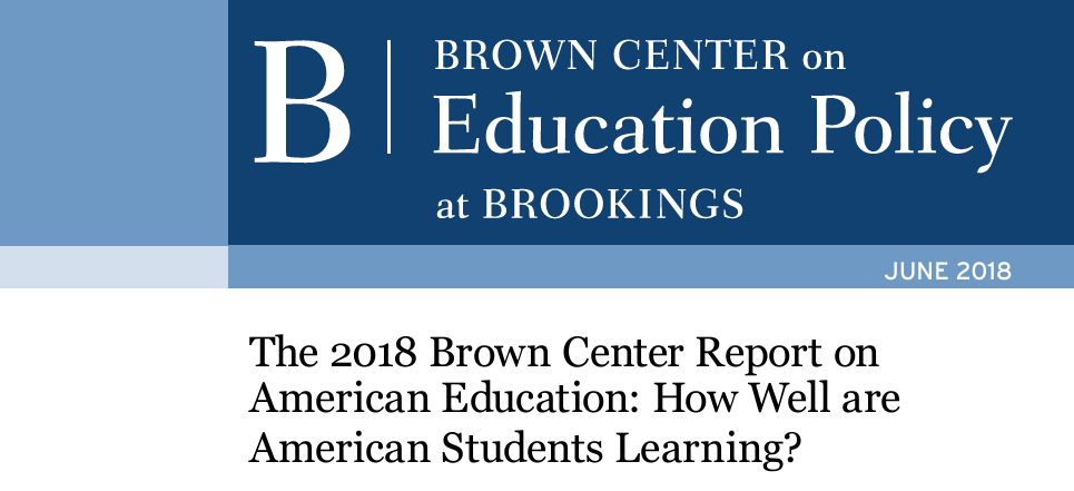 The 2018 Brown Center Report on American Education: How Well are American Students Learning?