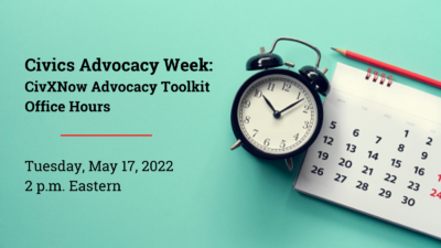 Civics Advocacy Week: CivXNow Advocacy Toolkit Office Hours