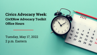 Civics Advocacy Week: CivxNow Advocacy Toolkit Office Hours