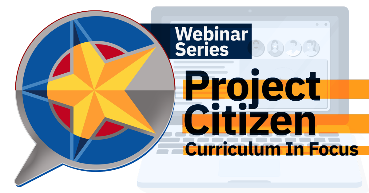 Project Citizen Webinar: Curriculum in Focus